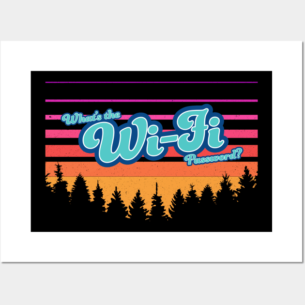 What's the Wi-Fi Password? Wall Art by geekywhiteguy